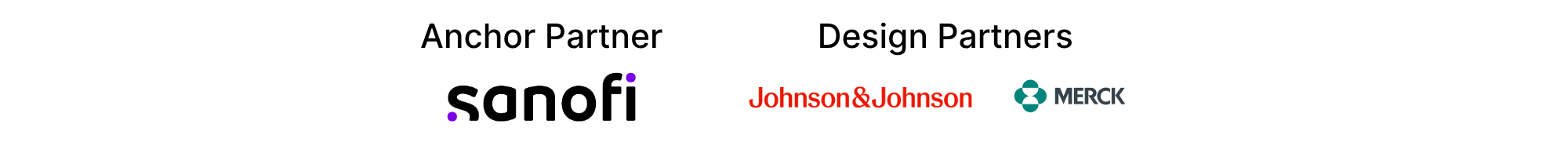 Partners: Sanofi, J&J, and Merck