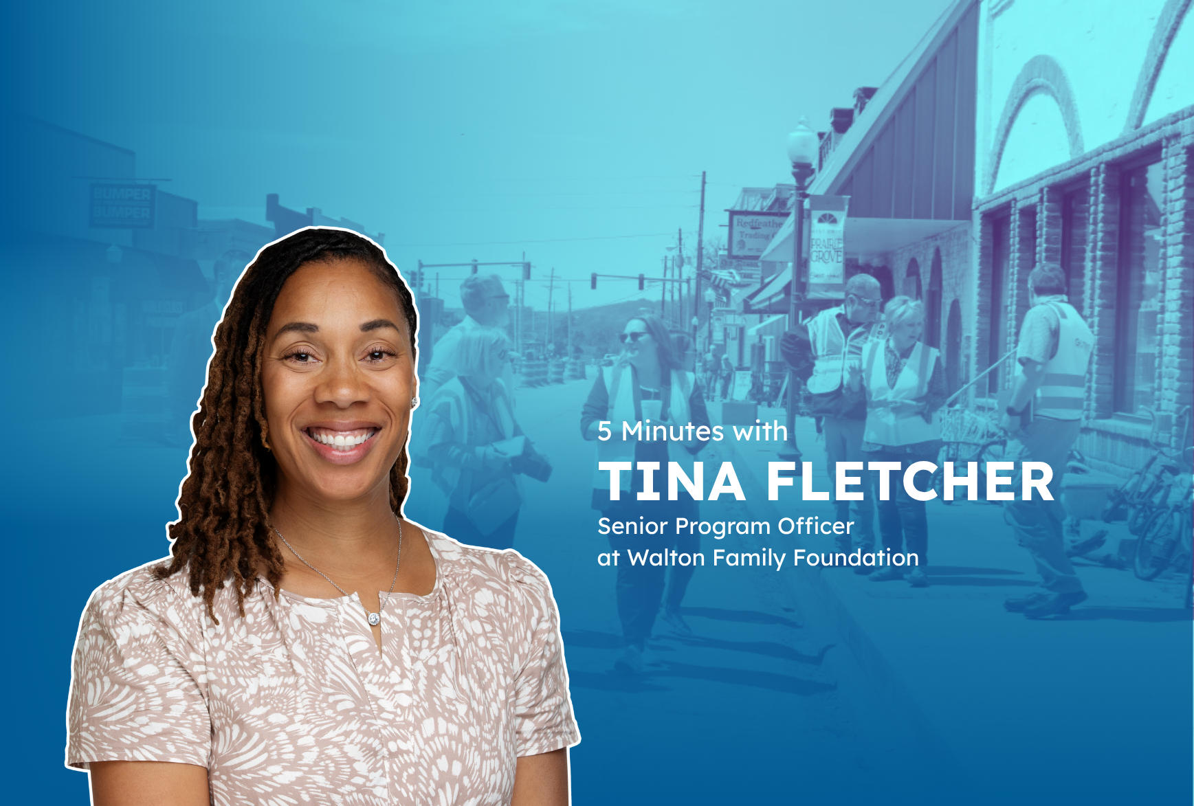 Five Minutes with… Walton Family Foundation’s Tina Fletcher